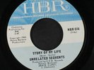 UNRELATED SEGMENTS: Story Of My Life / It's Unfair 45 (some label flaking)