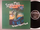 Steel Mill  Green Eyed God  Hard Psych; Prog  Reissue  UK Press
