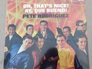 PETE RODRIGUEZ Oh That's Nice Ay Que Bueno LATIN LP ALEGRE Sealed