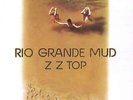 ZZ Top - Rio Grande Mud (LP, Album, RE) Vinyl Schallplatte 177056
