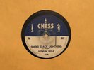 Howlin Wolf Chess 1618 “Smoke Stack Lightning/You Can’t Be Beat” V/V+ 78 RPM
