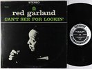 Red Garland - Can't See For Lookin' LP - Prestige - PRLP 7276 Stereo RVG