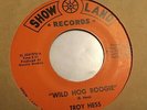 TROY HESS - WILD HOG BOOGIE - US SHOW LAND 45 - ROCKABILLY