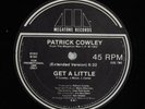 PATRICK COWLEY Get A Little MEGATONE 12