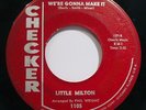 LITTLE MILTON We're Gonna Make It Northern Soul 45-CHECKER #1105