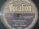 Robert Johnson VOCALION Cross Road Blues/Ramblin' On My Mind RSD 10