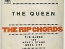 THE RIP CHORDS the queen / 409 /stand / drag city 7