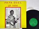PAPA NOEL YA NONO RYTHMES ET MUSIQUE REM 790 FRANCE VINYL LP