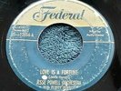 Jesse Powell - Love Is A Fortune/The Walkin' Blues 45 Federal R&B G+