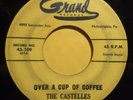 THE CASTELLES Over A Cup Of Coffee b/w Baby Can't You See DOO WOP 45 Grand 109