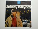 JOHNNY HALLYDAY LA VITA RICOMINCIA/LA MIA CHITARRA PHILIPS ITALIAN LANG. EX/EX+