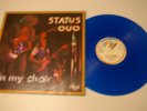 STATUS QUO / IN MY CHAIR  LP  ON BLUE VINYL  EX