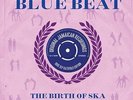 History Of Blue Beat - Birth Of Ska BB76-BB100 The A Sides (2LP Vinyl 180g) NEW