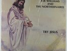 Joe Williams & Northernaires - Try Jesus LP - Gospel Time - Modern Soul VG++ MP3