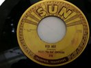 Billy The Kid Emerson Red Hot 45 original sun label # 219 push Marks
