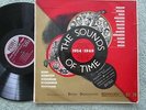 Sounds Of Time: A Dramatisation In Sound Of The Years 1934-1949 Label:  LP Album