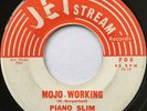 PIANO SLIM Mojo Working TEXAS MOD R&B BLUES 45 *hear*