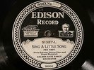 EDISON 51387 CALIFORNIA RAMBLERS Sing A Little Song