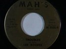 R&B 45 LEE ROGERS Troubles/Walk On By on Mah's