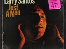 LARRY SANTOS: Just A Man LP (shrink, drill hole) Soul