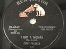 Elvis Presley 78 RPM RCA 20-6637 I’ve Got A Woman