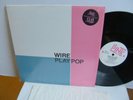 Wire - Wire Play Pop PINKY 7 UK LP 1stP 1986 Pink  Outdoor Miner  I Am The Fly