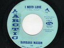 NORTHERN SOUL-BARBARA MASON-I NEED LOVE/BOBBY IS MY BABY-ARCTIC 120