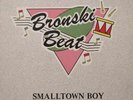 Bronski Beat Smalltown Boy 12