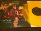 Sisters Of Mercy ?– Jesus Loves The Sisters RARE YELLOW VINYL LP