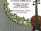 BORIS GOLDSTEIN Violin HUMMEL Dialogue GIBBS Sonata VITALI Chaconne KUHNL Organ