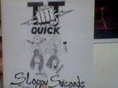 T.T. QUICK - Sloppy Seconds       US METAL