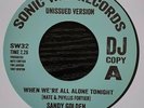 SANDY GOLDEN WHEN WE'RE ALL ALONE TONIGHT / YOU LOVE IS EVERYTHING DEMO