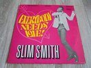 Slim Smith - Everybody Needs Love 1969 UK LP PAMA ECONOMY SKA/ROCKSTEADY