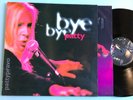 LP 1997  Patty Pravo ?– Bye Bye Patty Label: Pensiero Stupendo ?– PEN 487311 1,