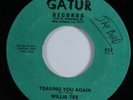 Crossover Soul Funk 45 WILLIE TEE Teasing You Again GATOR HEAR