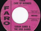 CA Soul Boogaloo SARAH JAMES & SOUL BABIES Takin' Care of Business 45 Faro HEAR