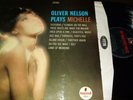OLIVER NELSON : PLAYS MICHELLE LP 1966 IMPULSE HMV CSD 3570 UK