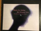 WALTZ FOR DEBBY - BILL EVANS - ORIGNAL DEEP GROOVE STEREO - RIVERSIDE