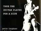 PETER LAUGHNER Take The Guitar Player For A Ride RARE 2LP Rocket From The Tombs