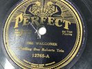 78 Perfect FIDDLING DOC ROBERTS TRIO The Waggoner/Shortenin' Bread Fiddle