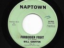 Northern Soul 45 BILL GRIFFIN Forbidden Fruit/Try To Run A Game On Me Naptown