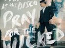 Panic  At The Disco : Pray for the Wicked VINYL 12