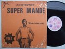 SUPER MANDE vol1 wahabiadachi PSYCH MANDING SUPER DJATA BITON KENESTAR LIKE ?