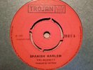 Val Bennett Spanish Harlem / Roy Shirley If I Did Know 1968 UK Trojan 7