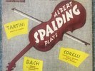 ALBERT SPALDING PLAYS TARTINI CORELLI BACH on 1951 REMINGTON 199-23 Original LP