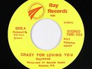 Modern Deep Soul 45 - Raymond - Crazy For Loving You - Ray - VG+ mp3 - obscure