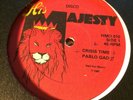 PABLO GAD CRISIS TIME / THE SADDEST MISTAKE 1980 Orig.UK HIS MAJESTY 12