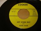 Rare Northern Soul Jackie Shane Any Other Way/Sticks and Stones Cookin' records