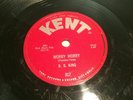 BLUES 78s B. B. KING on KENT 317 - I AM + WORRY WORRY - BLUES 78rpm VG+
