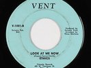 Northern Soul 45 - Ethics - Look At Me Now - Vent - mp3